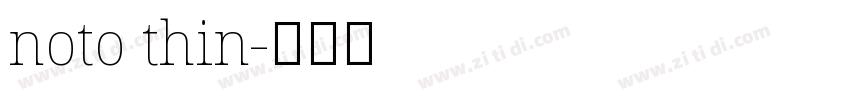 noto thin字体转换